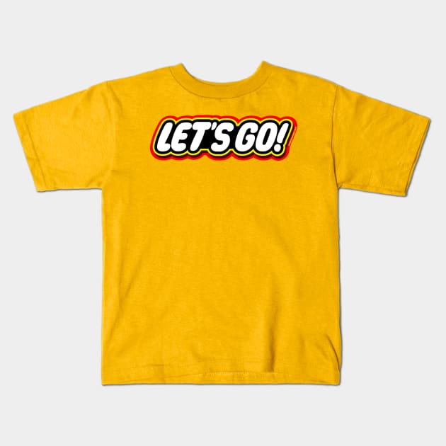 Let's Go! (Lego) Kids T-Shirt by PiercePopArt